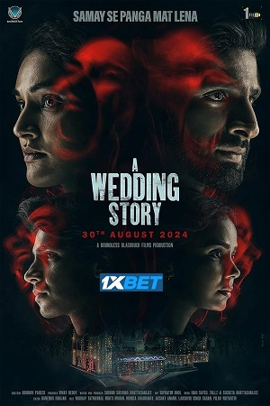 Download  A Wedding Story (2024) Hindi CamRip 720p [1GB] | 1080p [2.2GB]