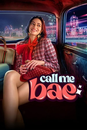 Download  Call Me Bae – Season 1 (2024) Complete [Hindi DD5.1] Amazon Original WEB Series 480p 720p & 1080p WEB-DL