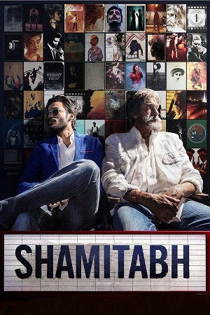 Download  Shamitabh (2015) Hindi WEB-DL Full Movie 480p [500MB] | 720p [1.2GB] | 1080p [2.6GB]