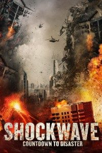 Download  Shockwave Countdown to Disaster (2017) Dual Audio {Hindi-English} 480p [350MB] | 720p [1GB]