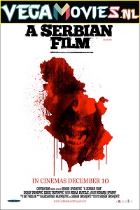 Download  A Serbian Film (2010) Full Movie {Serbian With English Subtitles} 480p [400MB] | 720p [900MB] | 1080p [2.4GB]