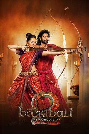 Download  Baahubali 2 (2017) Hindi Dubbed Full Movie 480p [450MB] | 720p [1.5GB] | 1080p [4.5GB]