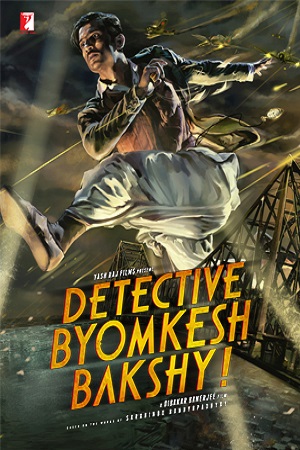 Download  Detective Byomkesh Bakshy (2017) Hindi Full Movie 480p [350MB] | 720p [1.2GB]