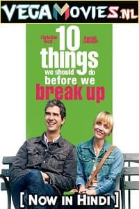 Download  10 Things We Should Do Before We Break Up (2010) Dual Audio {Hindi-English} 480p [250MB] | 720p [750MB] | 1080p [1.4GB]