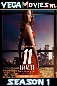 Download  11th Hour (2021) Season 1 An Aha Original WEB Series 480p | 720p WEB-DL