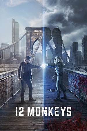 Download  12 Monkeys (Season 1 – 4) Complete {English With Subtitles} Netflix Original Series 1080p | 720p WEB-DL