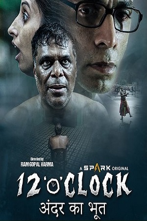 Download  12 O Clock (2021) Hindi Full Movie 480p [350MB] | 720p [950MB] | 1080p [2GB]