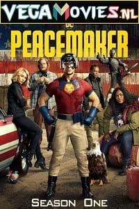 Download  [18-] Peacemaker (2022) Season 1 English WEB Series 480p [120MB] | 720p [300MB] WEB-DL