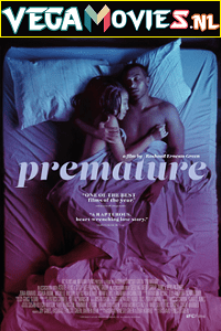 Download  [18-] Premature (2019) English Full Movie WEB-DL 480p [300MB] | 720p [800MB]