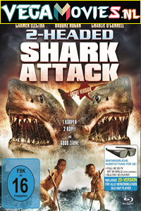 Download  2 Headed Shark Attack (2012) Dual Audio {Hindi-English} 480p [300MB] | 720p [900MB]