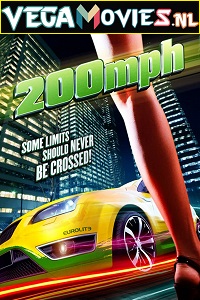 Download  200 MPH (2011) Dual Audio [Hindi - English] WeB-DL 480p [350MB] | 720p [1GB]