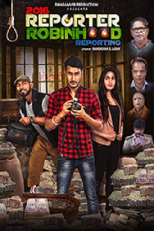 Download  2016 Reporter Robinhood Reporting (2021) Hindi Full Movie WEB-DL 480p [350MB] | 720p [1GB] | 1080p [3.5GB]