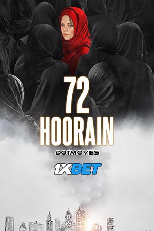 Download  72 Hoorain (2023) Hindi Full Movie HDCAMRip 480p [400MB] | 720p [1GB] | 1080p [4GB]