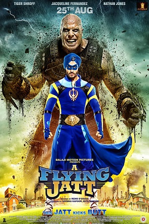 Download  A Flying Jatt (2016) Hindi Full Movie 480p [400MB] | 720p [1.2GB] | 1080p [4GB]