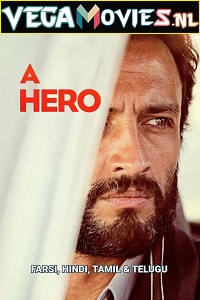 Download  A Hero (2021) WEB-DL [Hindi ORG Dubbed] Full Movie 480p [350MB] | 720p [1.4GB] | 1080p [3GB]