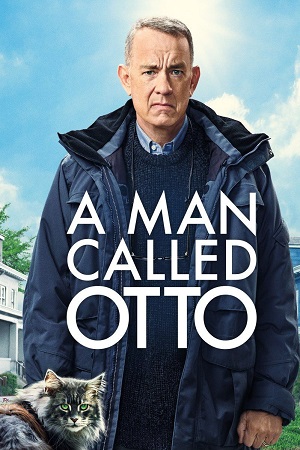 Download  A Man Called Otto (2023) Dual Audio [Hindi - English] WeB-DL 480p [480MB] | 720p [1.1GB] | 1080p [2.7GB]