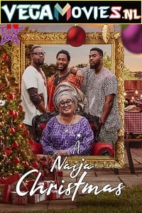 Download  A Naija Christmas – Netflix Original (2021) {English With Subtitles} 480p [300MB] | 720p [1GB] | 1080p [2GB]