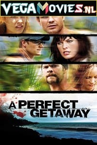 Download  A Perfect Getaway (2009) Dual Audio {Hindi-English} 480p [300MB] | 720p [1GB]