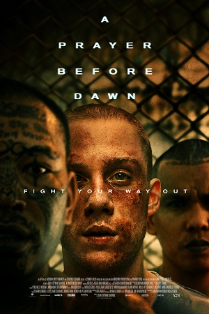 Download  A Prayer Before Dawn (2017) BluRay {English With Subtitles} Full Movie 480p [450MB] | 720p [950MB] | 1080p [2.4GB]