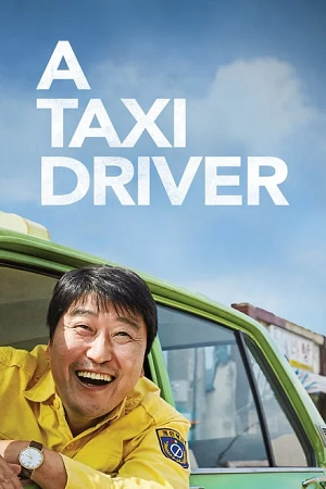 Download  A Taxi Driver (2017) BluRay Dual Audio {Hindi-Korean} 480p [550MB] | 720p [1.1GB] | 1080p [3GB] Full-Movie