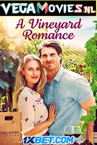 Download  A Vineyard Romance (2021) Hindi [Voice Over] Full Movie WEB-DL 720p [811MB]