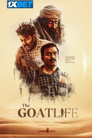 Download  Aadujeevitham – The Goat Life (2024) HDCAMRip {Hindi HQ Dubbed} Full Movie 480p [500MB] | 720p [1.4GB] | 1080p [3.9GB]