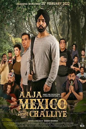 Download  Aaja Mexico Challiye (2022) Punjabi Full Movie 480p [500MB] | 720p [1.2GB] | 1080p [2GB]