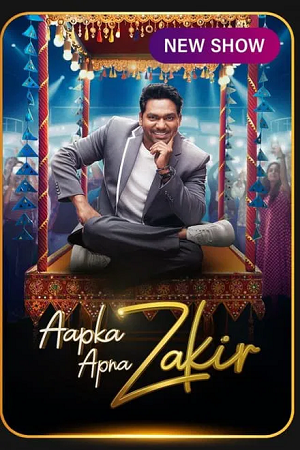 Download  Aapka Apna Zakir (2024) Season 1 [S01E03 Added] Hindi Realty Tv-Show All Episodes 480p 720p & 1080p WEB-DL