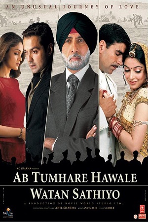 Download  Ab Tumhare Hawale Watan Saathiyo (2004) Hindi Full Movie 480p [400MB] | 720p [1.5GB]