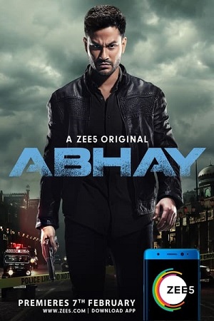 Download  Abhay (2019) Season 1 Hindi Complete Zee5 Original WEB Series 480p | 720p | 1080p WEB-DL