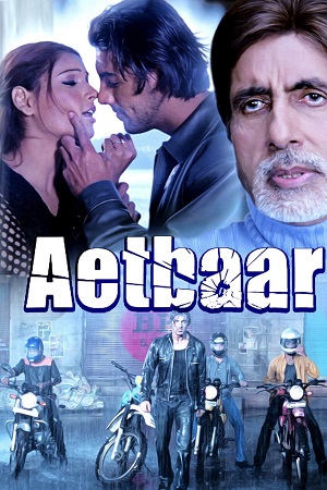 Download  Aetbaar (2004) Hindi Full Movie WEB-DL 480p [400MB] | 720p [1.2GB] | 1080p [3.7GB]