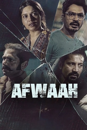 Download  Afwaah (2023) Hindi Full Movie NF WEB-DL 480p [300MB] | 720p [900MB] | 1080p [4.8GB]