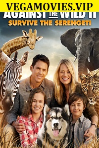 Download  Against The Wild 2 Survive The Serengeti (2016) Dual Audio {Hindi-English} 480p [300MB] | 720p [700MB]