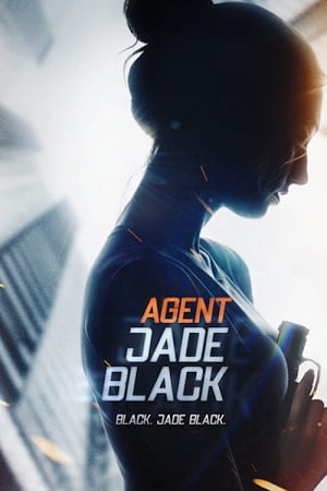 Download  Agent Jade Black (2020) Full Movie In English 480p [300MB] | 720p [800MB]