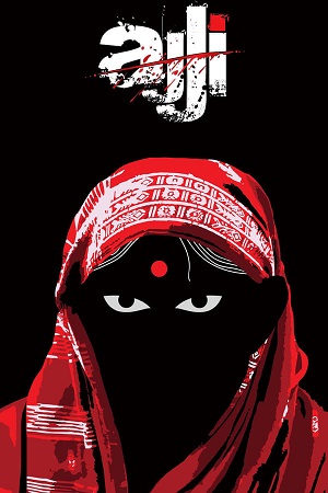 Download  Ajji (2017) Hindi Full Movie WEB-DL 480p [300MB] | 720p [1GB] | 1080p [2.7GB]