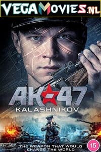 Download  AK 47 aka Kalashnikov (2020) Dual Audio [Hindi-Russian] WeB-DL 480p [350MB] | 720p [1.1GB] | 1080p [1.9GB]