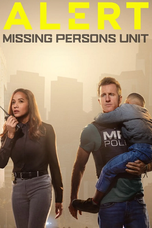 Download  Alert: Missing Persons Unit (2023) Season 1 [S01E10 Added] FOX Original English WEB Series 720p [350MB] WEB-DL