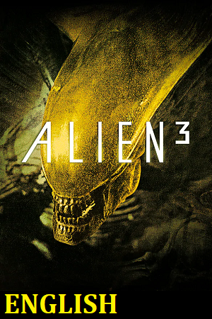 Download  Alien 3 (1992) BluRay {English With Subtitles} Full Movie 480p [500MB] | 720p [1.2GB] | 1080p [3GB]