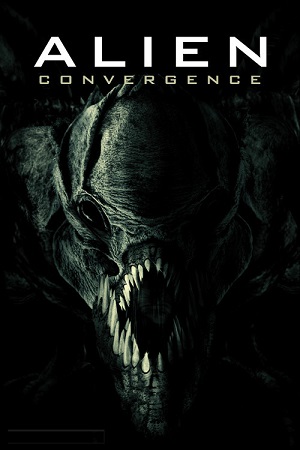 Download  Alien Convergence (2017) Dual Audio {Hindi-English} 480p [300MB] | 720p [1.2GB]