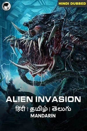 Download  Alien Invasion (2020) WEB-DL ORG [Hindi Dubbed] Full Movie 480p [350MB] | 720p [750MB] | 1080p [1.2GB]