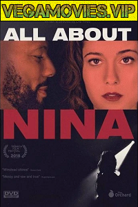 Download  [18-] All About Nina (2018) Dual Audio {Hindi-English} 480p [350MB] | 720p [900MB]