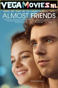 Download  Almost Friends (2016) Dual Audio {Hindi-English} 480p [350MB] | 720p [750MB] | 1080p [1.7GB]