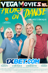 Download  Alors on danse (2022) Hindi [Voice Over] Full Movie CAMRip 720p [1GB]