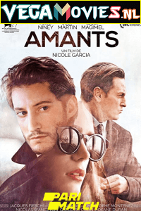 Download  Amants (2020) Hindi [Voice Over] Full Movie CAMRip 720p [895MB]