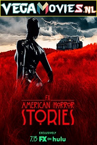 Download  American Horror Stories (2021) Season 1 {English With Subtitles} HULU Original 720p HEVC [150MB] WEB-DL