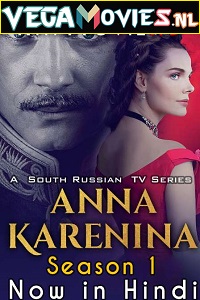 Download  Anna Karenina Season 1 (2017) Hindi Dubbed Complete Series 480p [150MB] | 720p [300MB]