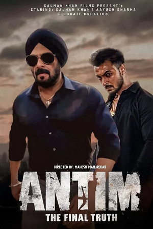 Download  Antim: The Final Truth (2021) Hindi Full Movie 480p [400MB] | 720p [1GB] | 1080p [2GB]