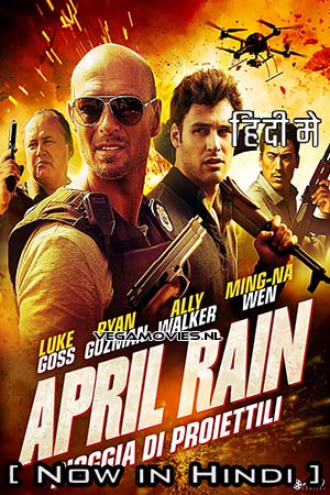 Download  April Rain (2014) Hindi ORG. Dubbed Full Movie WEB-DL 480p [350MB] | 720p [1GB] | 1080p [3.3GB]