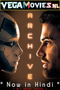 Download  Archive (2020) Dual Audio {Hindi-English} 480p [350MB] | 720p [1GB] | 1080p [2.6GB]