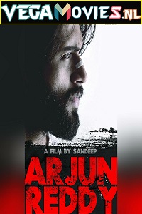 Download  Arjun Reddy (2017) AMZN WEBRip Hindi Dubbed Full Movie 480p [550MB] | 720p [1.6GB] | 1080p [2GB]